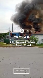 FIRE AT BPL: Our News has received some video of a fire at BPL’s Power Station in Fresh Creek, Andros which we understand started around 6:15 this morning. No official word on how the fire started or if anyone has been hurt. This is a developing story.📹 Glenroy Johnson | Our News Bahamas