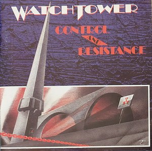 Watchtower - Control And Resistance