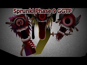 Sprunki Phase 9 GGTP Full Showcase