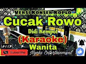CUCAK ROWO - Didi Kempot (KARAOKE) Koplo Joss || Nada Wanita DIS=DO