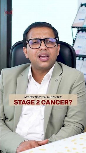 Stage 2 cancer - Symptoms