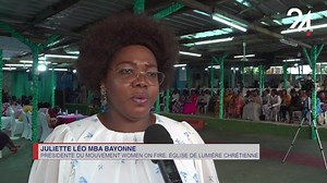Gabon 🇬🇦 société : le mouvement Women on fire a prié et commémoré la journée internationale des droits des femmes à l’église Lumière chrétienne de Libreville. | Gabon 24