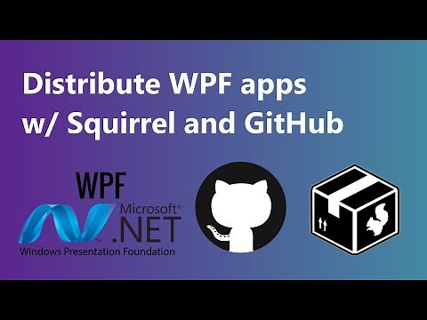 Distributing WPF applications with Squirrel and GitHub