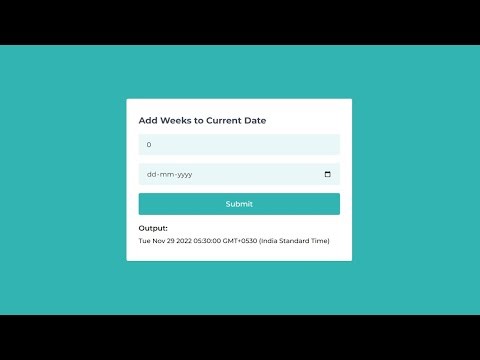 How to Add Weeks to Current Date Using Javascript | Demo