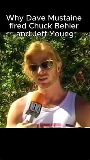 Dave Mustaine fired Chuck Behler and Jeff Young