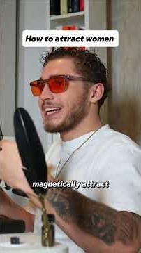 How to attract women 🧲