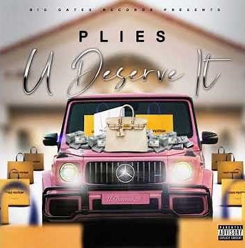 Plies - “U Deserve It” (Official Music Audio)