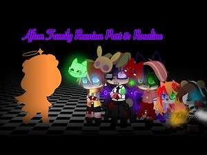 Afton Family Reunion Part 5: Rosaline(Gacha Club)[Read Des]