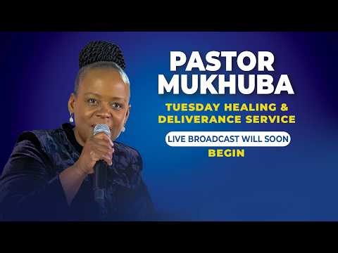 TUESDAY HEALING AND DELIVERANCE SERVICE WITH PASTOR MUKHUBA | 14 APRIL 2026