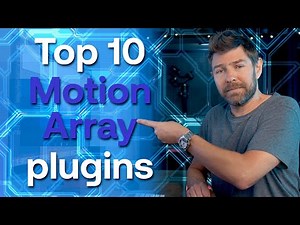 Improve Your Videos with MOTION ARRAY PLUGINS