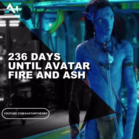 236 days until fire and ash | Avatar 3 countdown