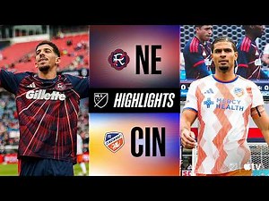New England Revolution vs. FC Cincinnati | Full Match Highlights | REVS RUN RIOT!