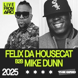Felix Da Housecat & Mike Dunn @ The Grid, ARC Music Festival, United States 2025-08-31