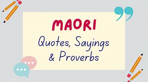 66 Maori Proverbs, Sayings & Quotes   Meanings - Lingalot