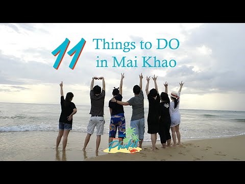 11 Things To Do in Mai Khao : PHUKET TRAVEL TIPS