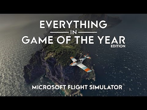 Microsoft Flight Simulator - Everything New Coming in Game of the Year Edition