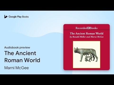The Ancient Roman World by Marni McGee · Audiobook preview