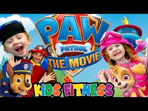Kids Workout! PAW PATROL MOVIE! The BEST & AMAZING Fitness & P.E. Adventure!