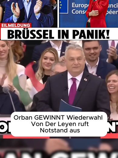 Orban GEWINNT Wiederwahl – Von Der Leyen ruft Notstand aus