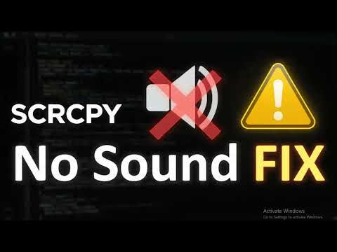 How to Fix SCRCPY No Sound in Some Apps