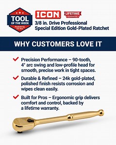 The ICON 3/8in. Drive Professional Special Edition 24k Gold-Plated Ratchet has precision-machined gears to provide smooth ratcheting action for better access to the most difficult-to-reach fasteners. | Harbor Freight
