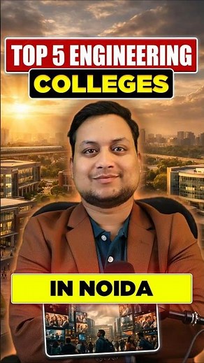 Top Engineering Colleges in Noida 🔥 | Best Engineering Colleges in Delhi NCR