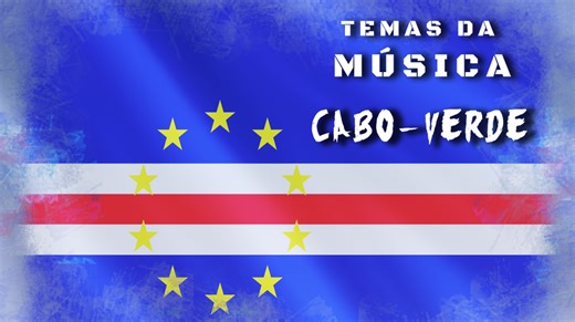 Temas da Música - Cabo Verde