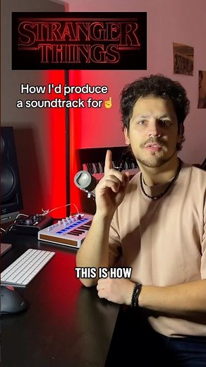 How I would produce a soundtrack for Stranger Things.