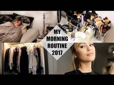 MY MORNING ROUTINE 2017