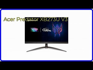 REVIEW (2025): Acer Predator XB273U V3. ESSENTIAL details.