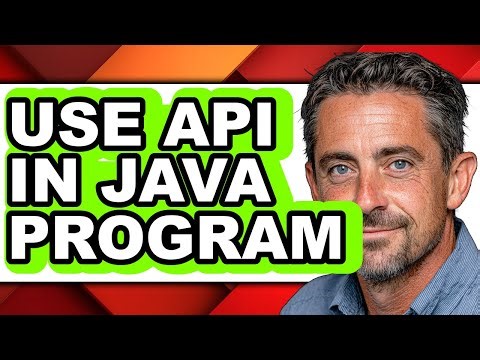 How to Use Api in Java Program - Full Guide