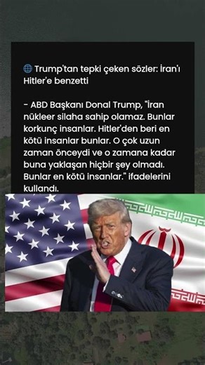 Trump'tan tepki çeken sözler: İran'ı Hitler'e benzetti ABD Başkanı Donal Trump, ''İran nükleer silah