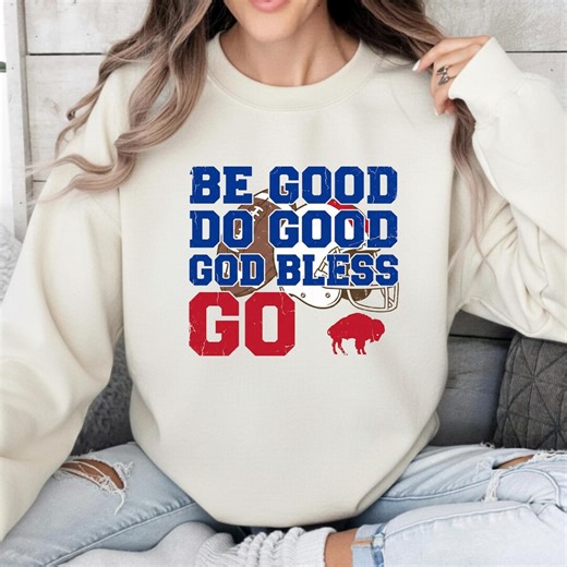 Josh Allen 17 MVP Sweatshirt, Be Good, Do Good, God Bless, Go Buffalo Sweatshirt, Unisex Sweatshirt, Buffalo Football - Etsy
