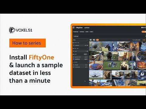 FiftyOne How To: Installation