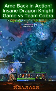 Ame is Back! Insane Dragon Knight (POV) Gameplay vs Team Cobra 💯🔥🔥 #dota2 #dota2tournament #dota2pro #dota2gameplay #dota2pov #dota2highlights #dota2community #fblifestyle | Balatek Gaming