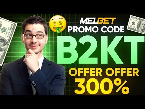 melbet promo code 2025 - B2KT get 100% instantly bonus "melbet promo code"