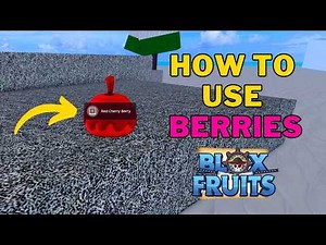 How To Get & Use Berries in Blox Fruits | What Does Berries Do in Blox Fruits? | Roblox