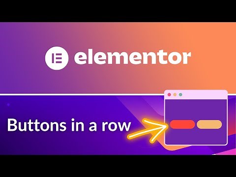 How to add multiple buttons in the same line using Elementor | Elementor Tutorial
