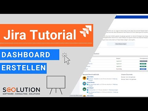 Jira Dashboard erstellen und konfigurieren | Jira Tutorial (deutsch)