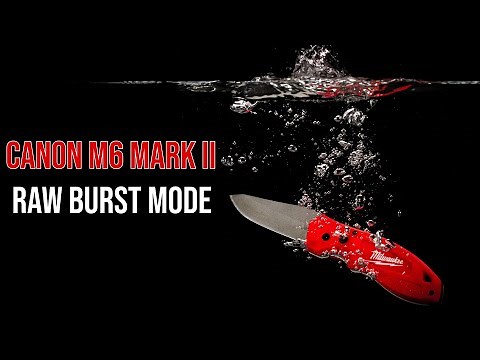 Canon M6 Mark II: Raw Burst Mode