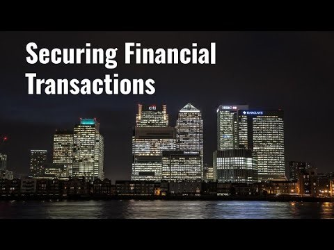 Securing Financial Transactions