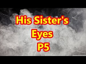 TTABLOG 0068 - His Sister's Eyes P5