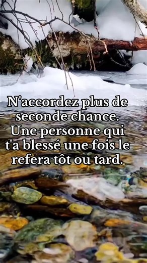 N'accordez plus de seconde chance. Une personne qui t'a blessé une fois le refera tôt ou tard