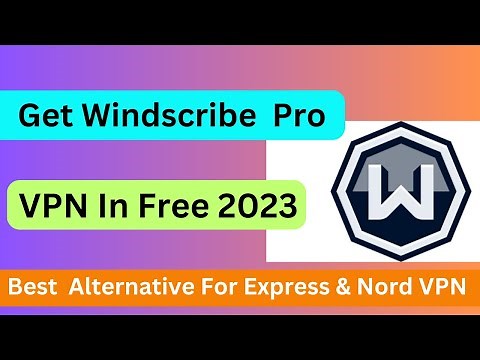 Windscribe PRO VPN Free 1 Month Premium | Promo Code For 1 FREE Year |