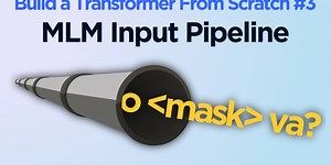 Building a MLM Training Input Pipeline