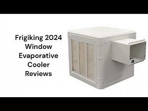 HvacRepairGuy 2024 Frigiking Brand Window Evaporative Cooler Reviews