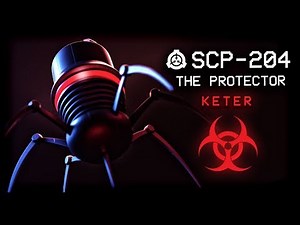 SCP-204 : The Protector 🛡️ : Keter : Nanoscopic SCP