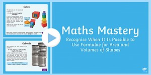 Measurement Formulae for Area and Volume Maths Mastery Activities PowerPoint
