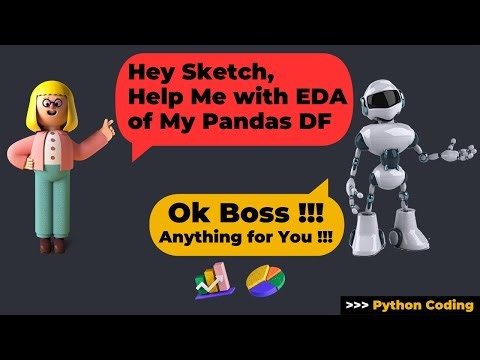 Sketch - AI Assistant for Pandas Dataframe | Python Tutorial