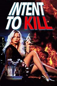 Intent to Kill - Movie